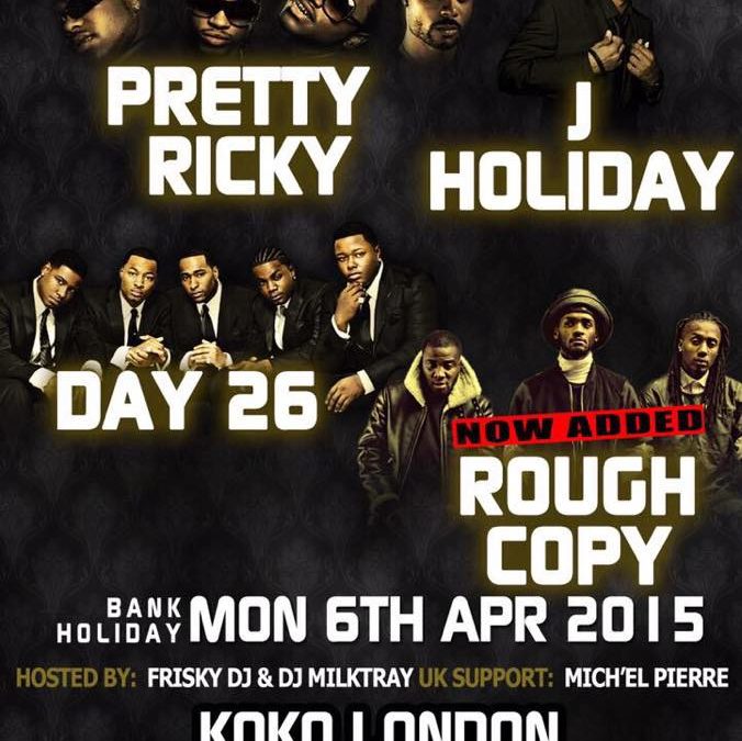 Rough Copy & Day 26 @ Koko, London