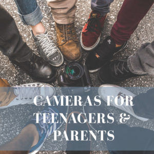 cameras for teenagers