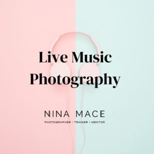 Live music photography by Nina Mace